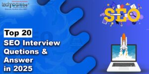 Top 20 SEO Interview Questions and Answers in 2025